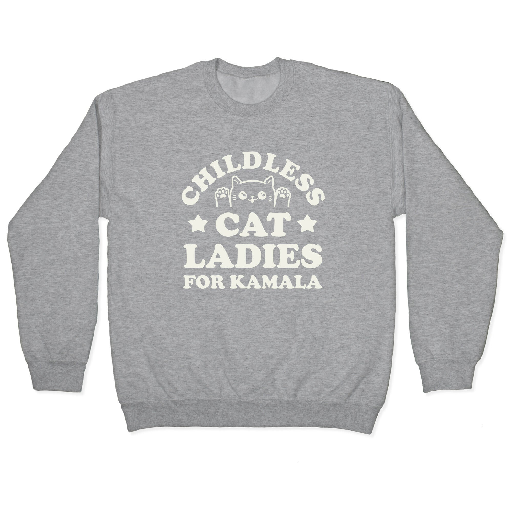 Childless Cat Ladies for Kamala Crewneck Sweatshirt
